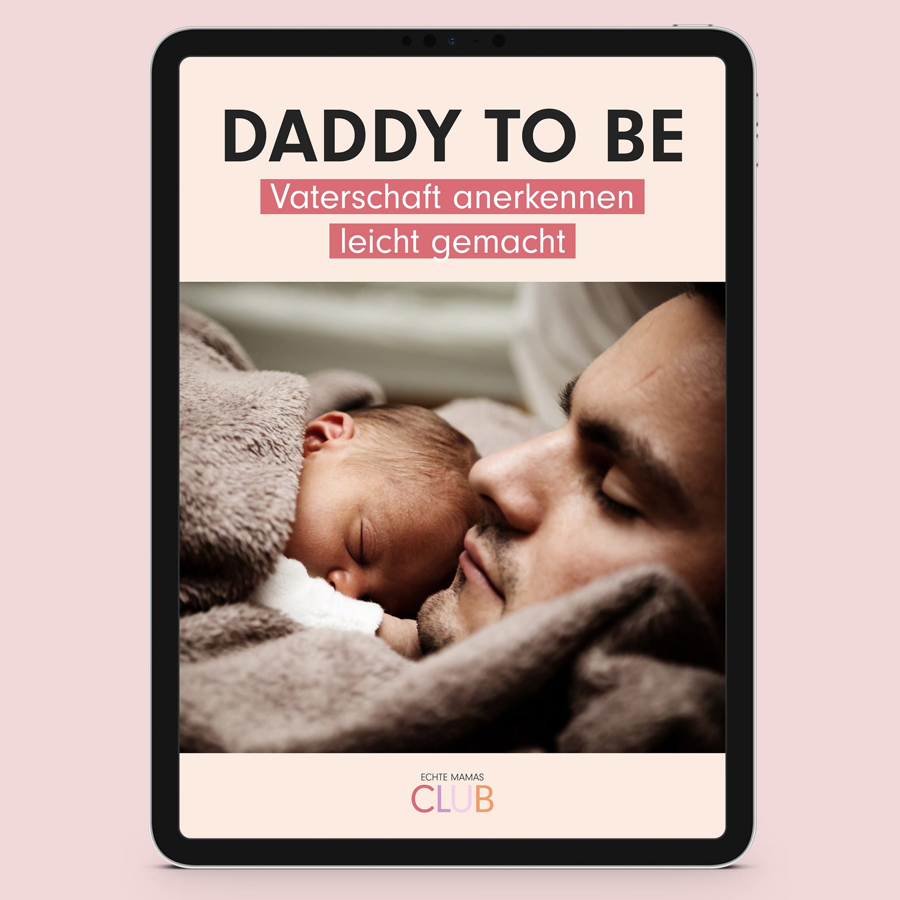Ebook: DADDY TO BE – VATERSCHAFT ANERKENNEN LEICHT GEMACHT