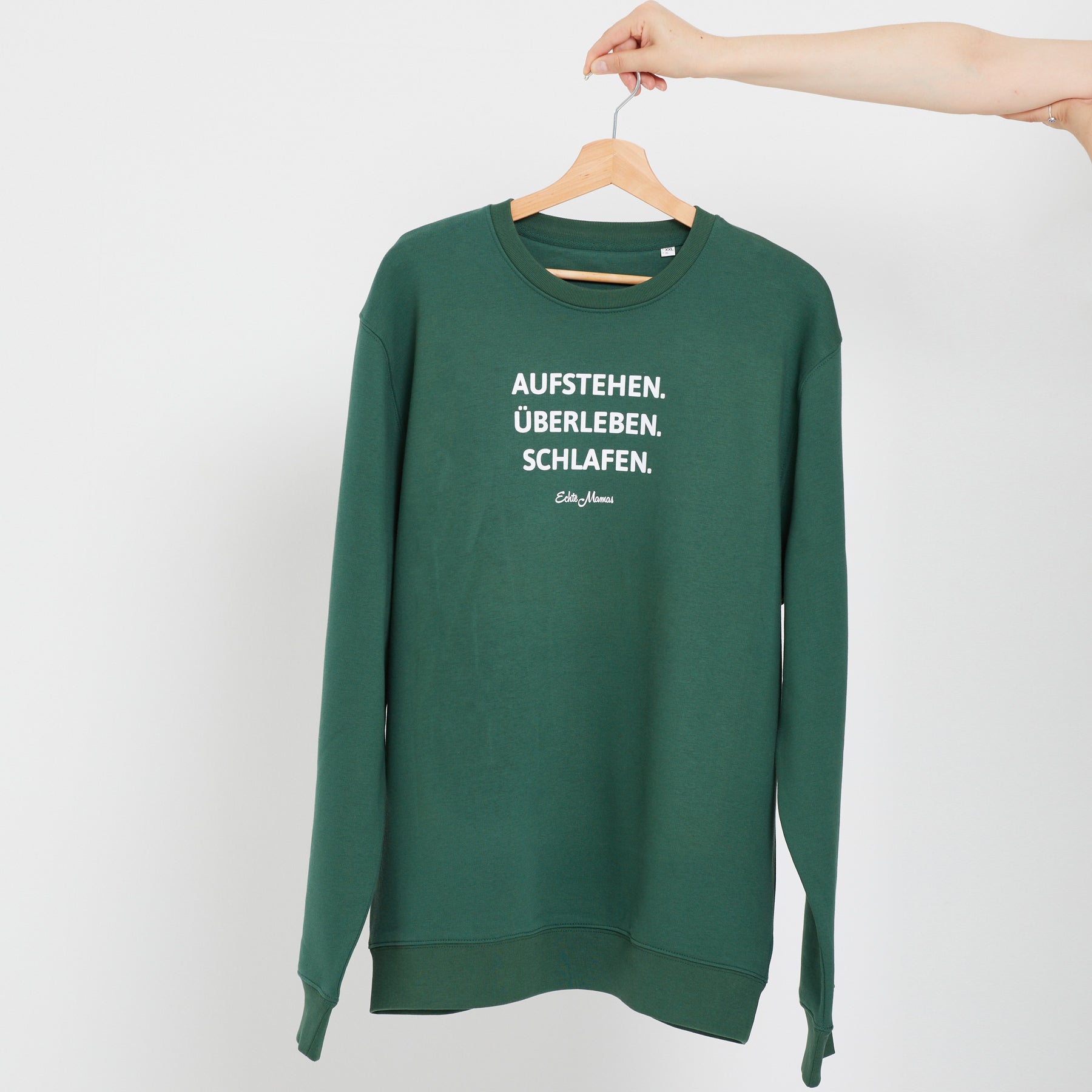 Sweatshirt: Aufstehen. Überleben. Schlafen.