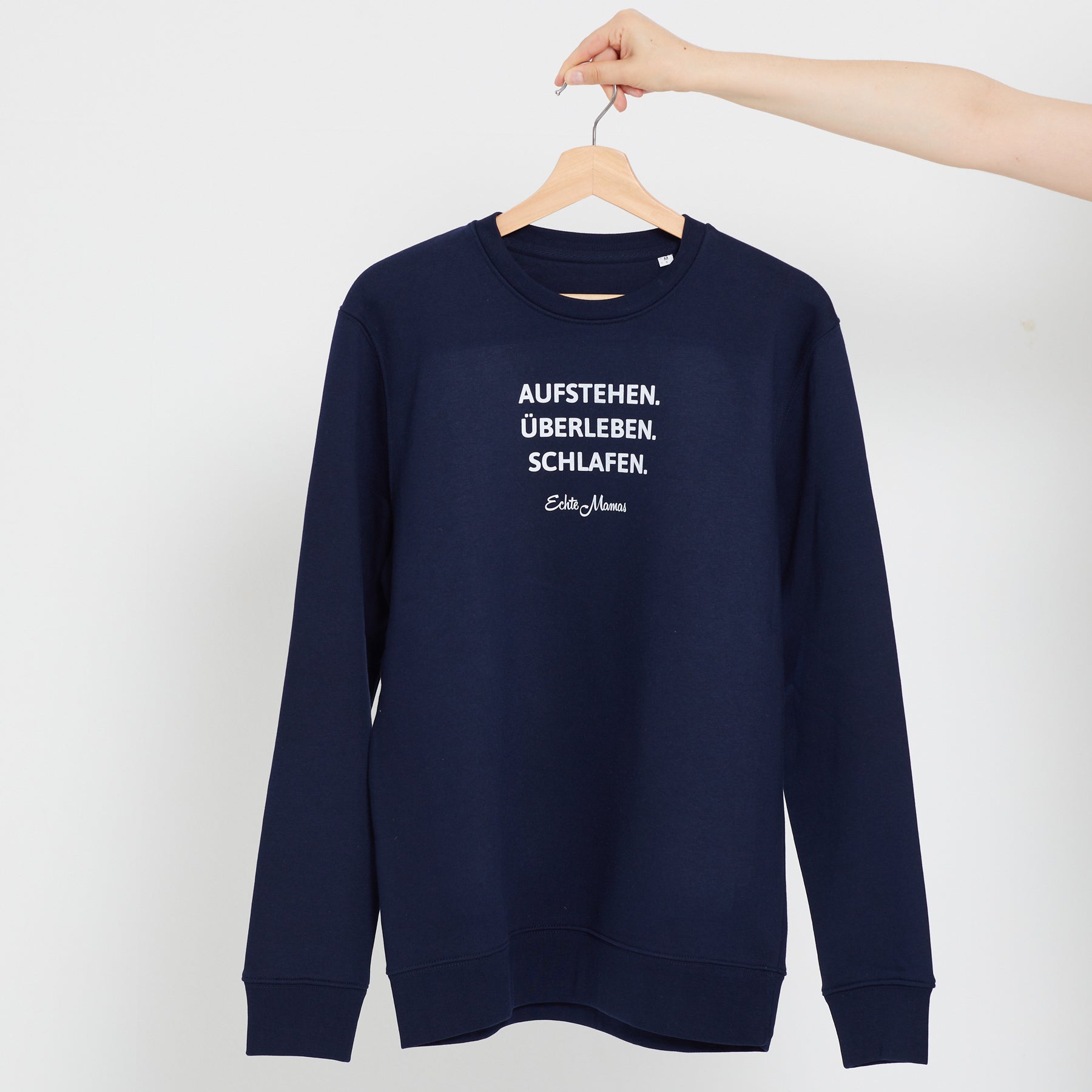 Sweatshirt: Aufstehen. Überleben. Schlafen.