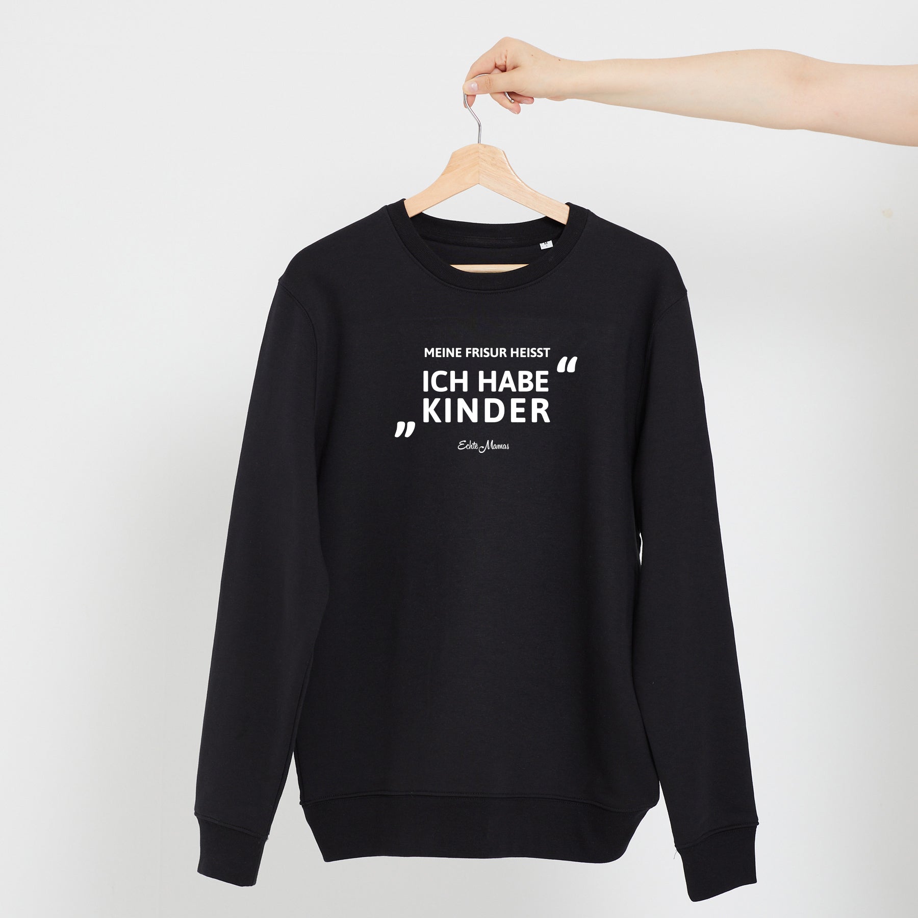 Sweatshirt: Meine Frisur heißt "Ich habe Kinder"