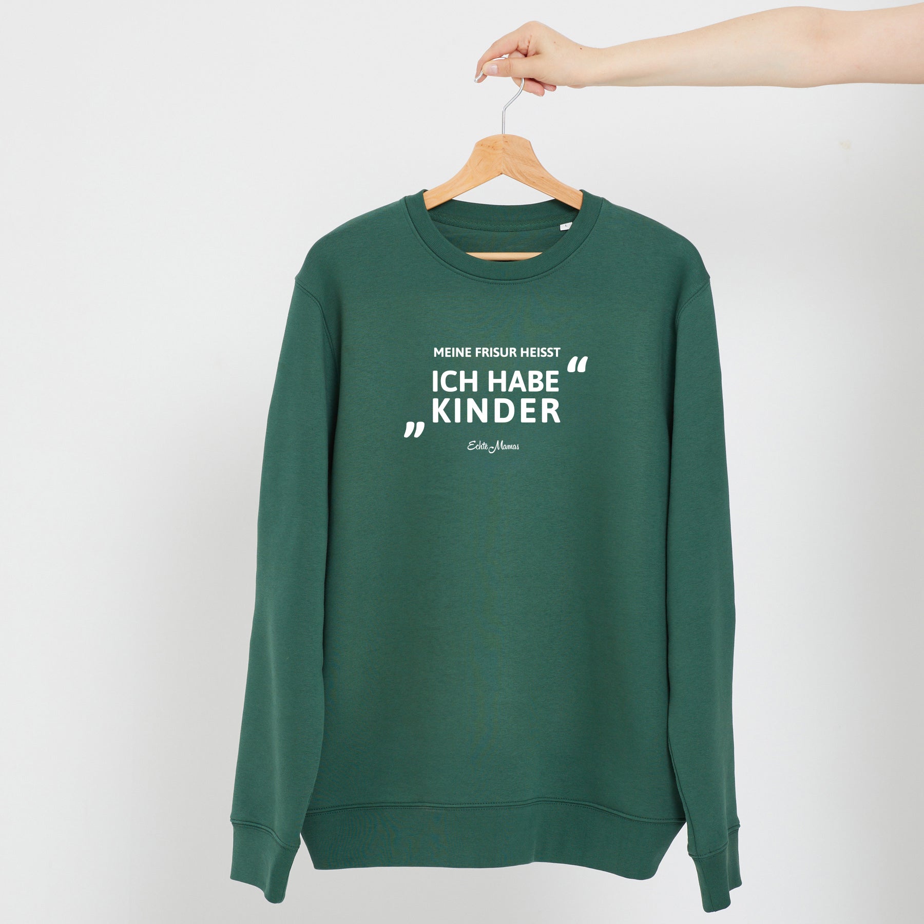 Sweatshirt: Meine Frisur heißt "Ich habe Kinder"