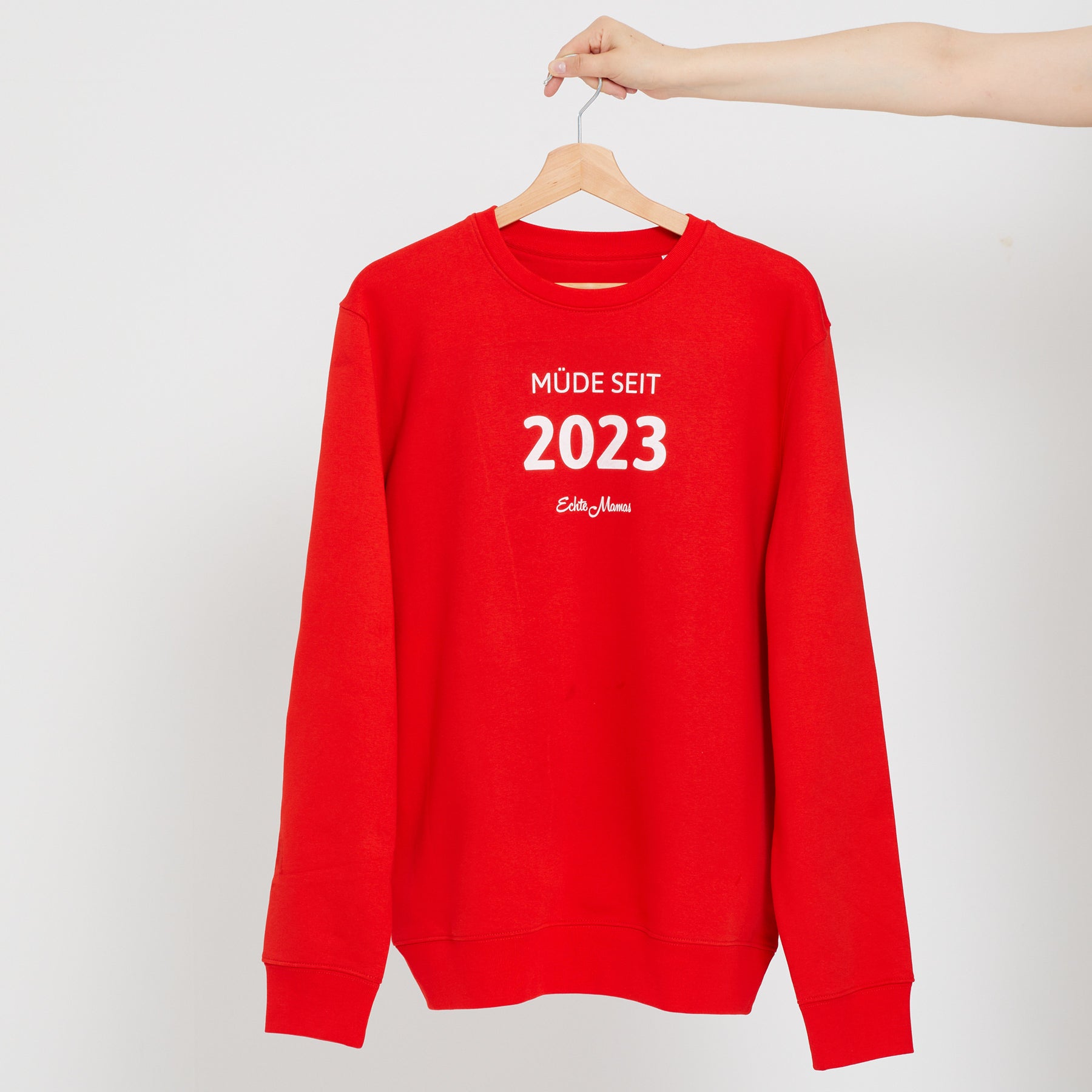 Sweatshirt: Müde seit 2023