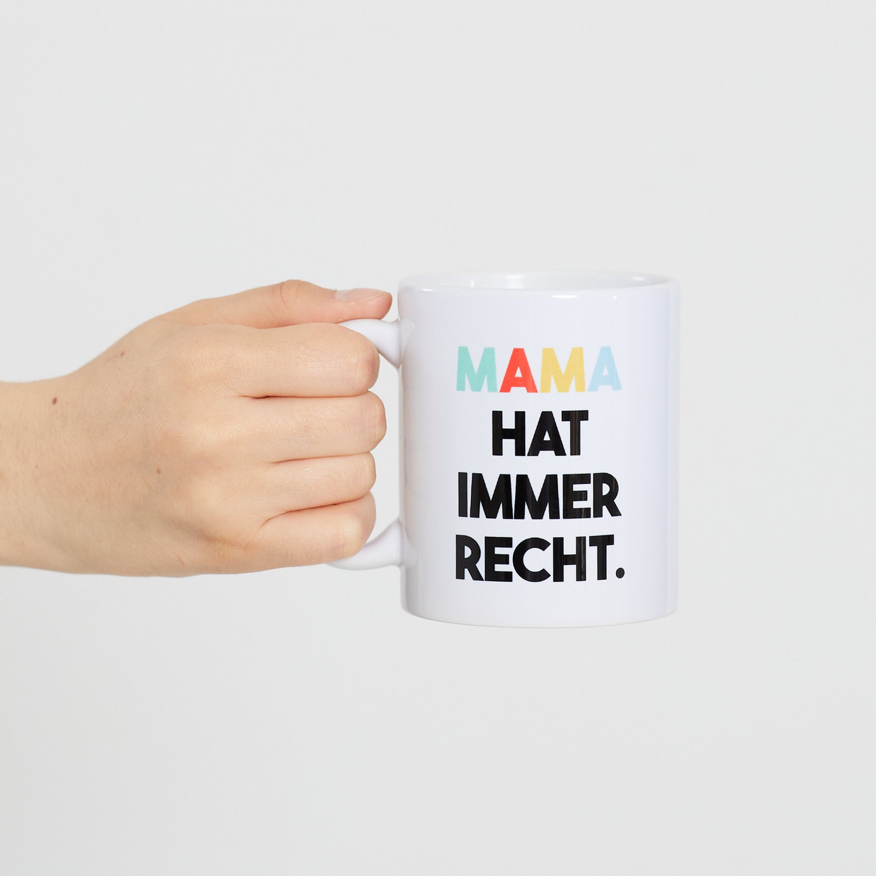 Tasse: Mama hat immer Recht